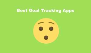 Best goal tracking apps